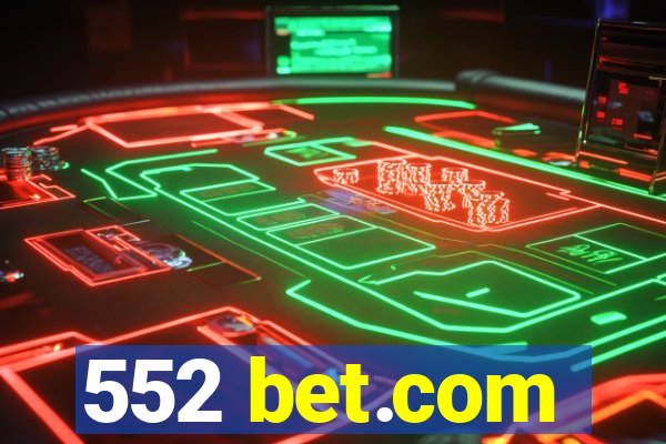 552 bet.com